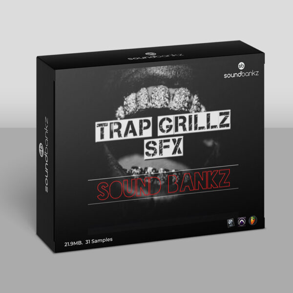 "Trap Grillz SFX"