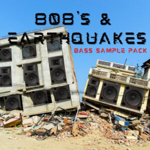 808S & EARTHQUAKES BASS SAMPLE PACK