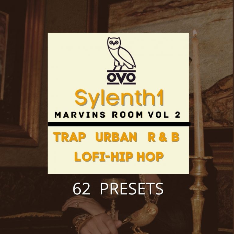Sylenth1 VST OVO Marvins Room Vol 2